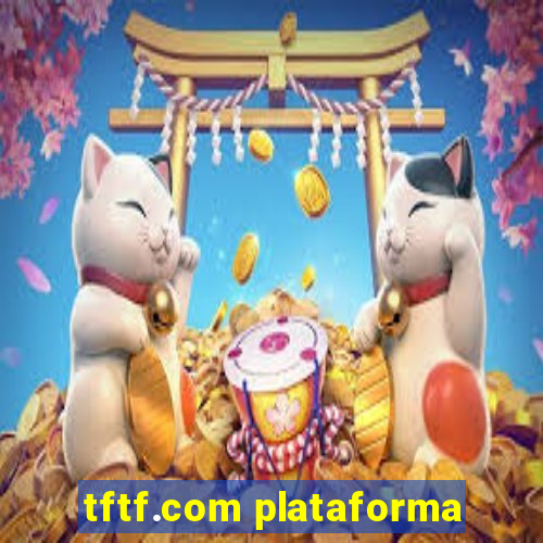 tftf.com plataforma